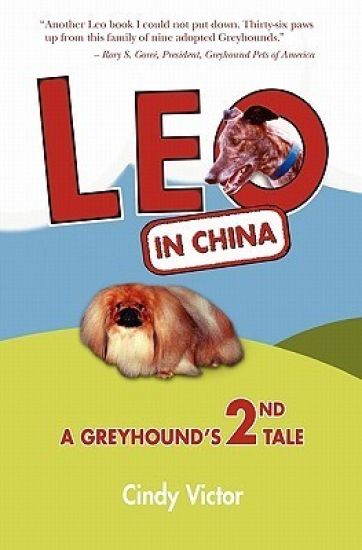 Leo In China: A Greyhound's 2nd Tale