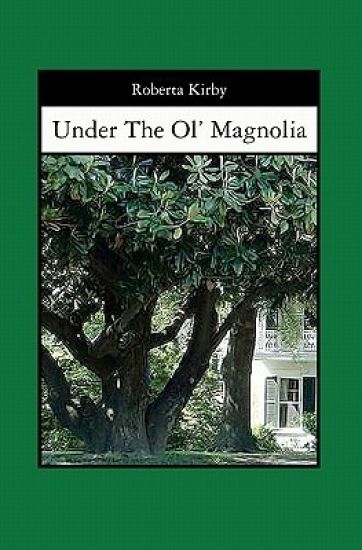 Under The Ol' Magnolia