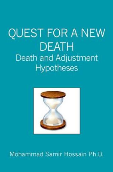Quest for a New Death: Death and Adjustment Hypotheses