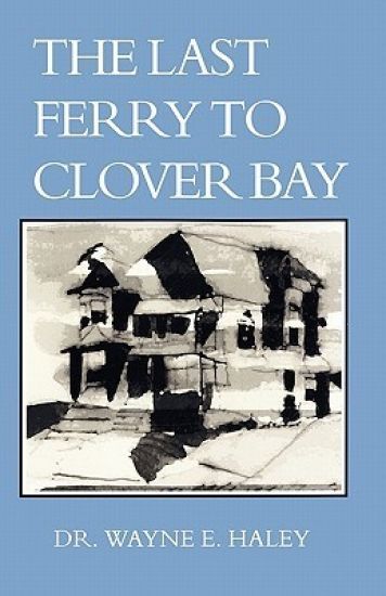The Last Ferry To Clover Bay
