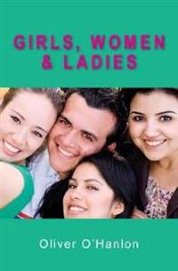 Girls, Women and Ladies