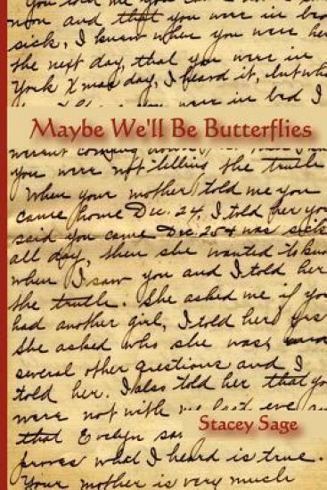Maybe We'll Be Butterflies: The Poetry of Stacey Sage Joseph