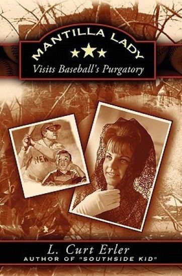 Mantilla Lady: Visits Baseball's Purgatory