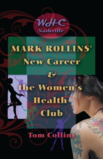 Mark Rollins' New Career and the Women's Health Club