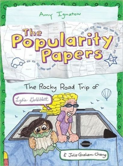 The Rocky Road Trip of Lydia Goldblatt & Julie Graham-Chang (The Popularity Papers #4)
