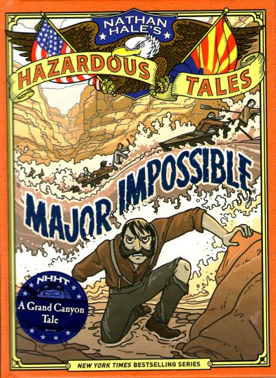 Major Impossible (Nathan Hale's Hazardous Tales #9)
