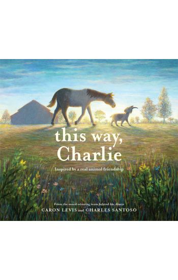 This Way, Charlie: A Picture Book