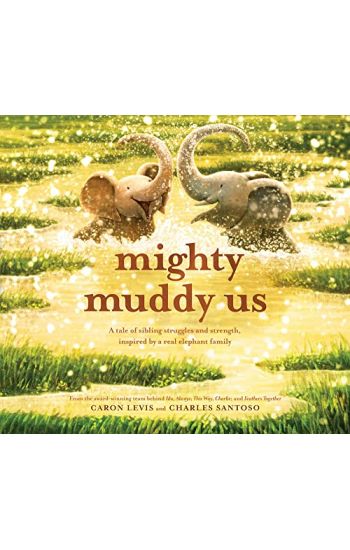Mighty Muddy Us