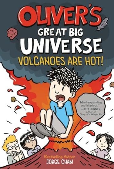 Oliver's Great Big Universe #2: Volcanoes Are Hot!