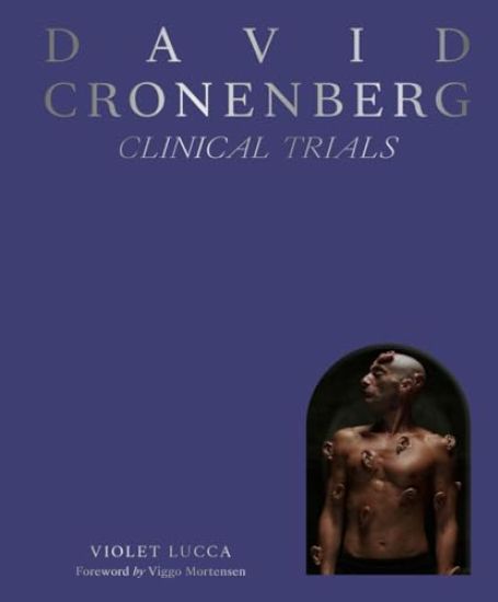 David Cronenberg: Clinical Trials