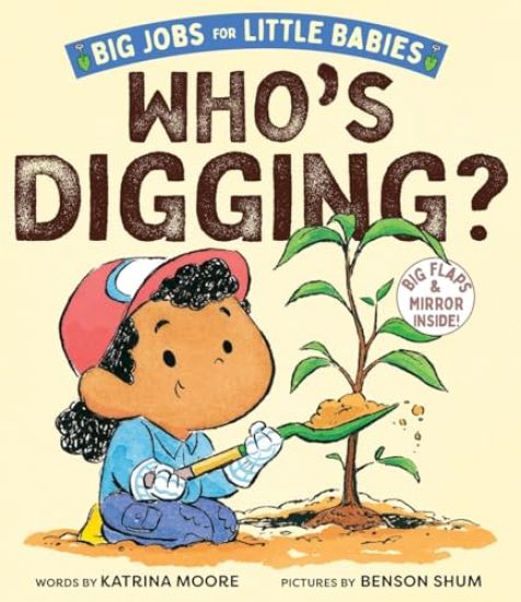 Who's Digging? (Big Jobs for Little Babies)