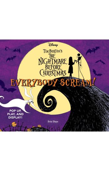 Everybody Scream!: Disney Tim Burton’s The Nightmare Before Christmas