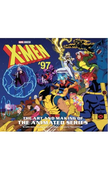 X-Men ’97: The Art and Making of the Animated Series