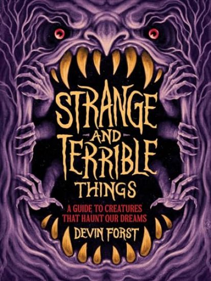 Strange and Terrible Things