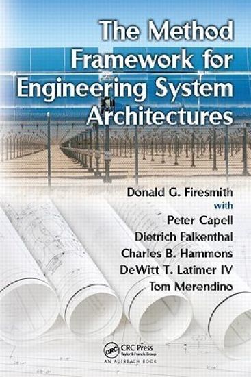 The Method Framework for Engineering System Architectures