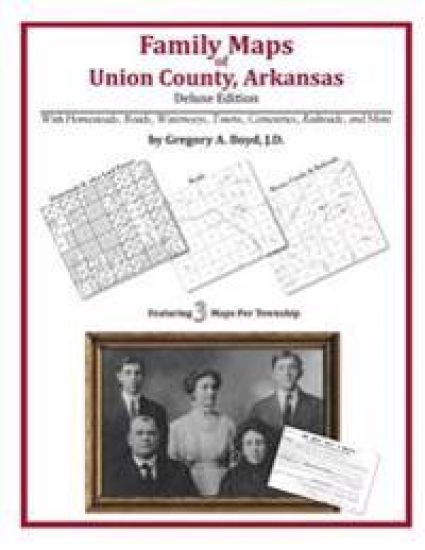 Family Maps of Union County, Arkansas