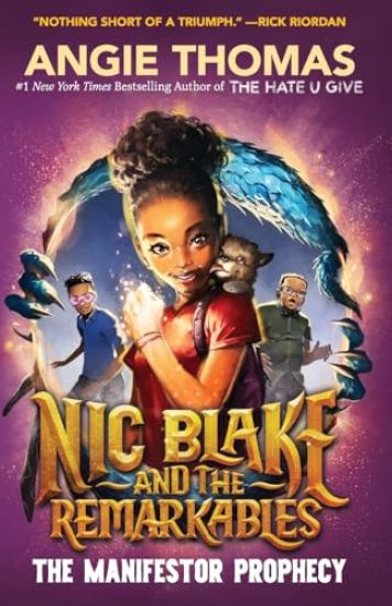 Nic Blake and the Remarkables: The Manifestor Prophecy