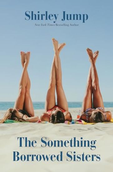 The Something Borrowed Sisters