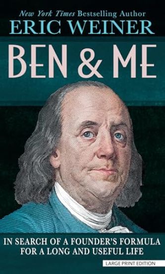 Ben and Me: In Search of a Founder's Formula for a Long and Useful Life