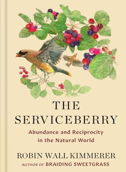 The Serviceberry: Abundance and Reciprocity in the Natural World