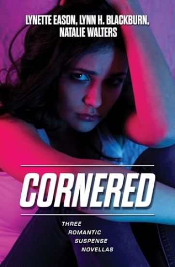 Cornered: Three Romantic Suspense Novellas