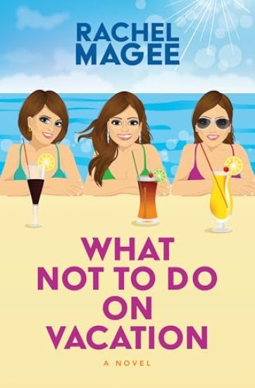 What Not to Do on Vacation