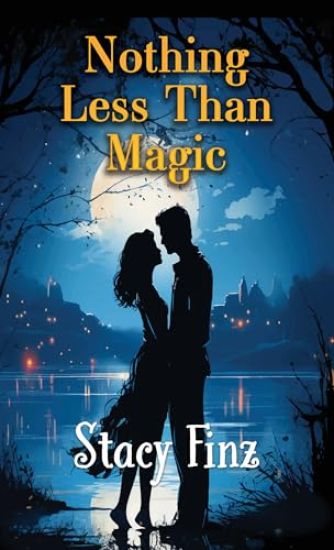 Nothing Less Than Magic