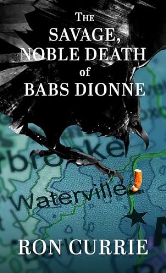 The Savage, Noble Death of Babs Dionne