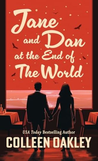 Jane and Dan at the End of the World