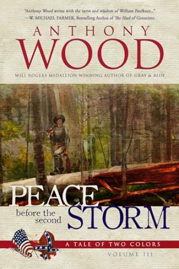 Peace Before the Second Storm: A Story of the Civil War