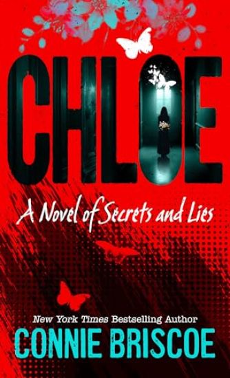Chloe: A Novel of Secrets and Lies
