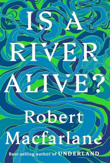 Is a River Alive?