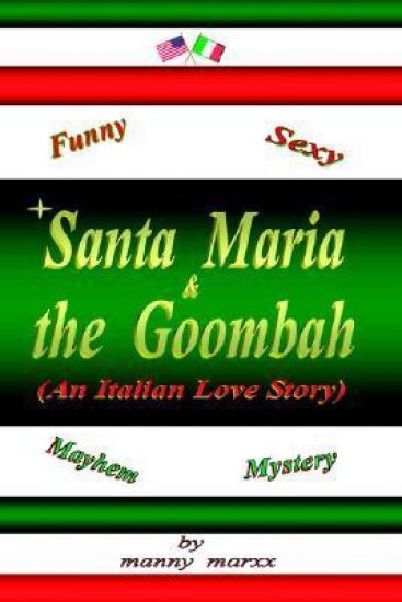 Santa Maria and the Goombah