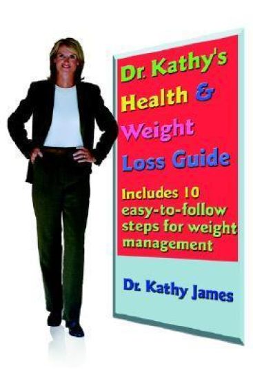 Dr. Kathy's Health & Weight Loss Guide