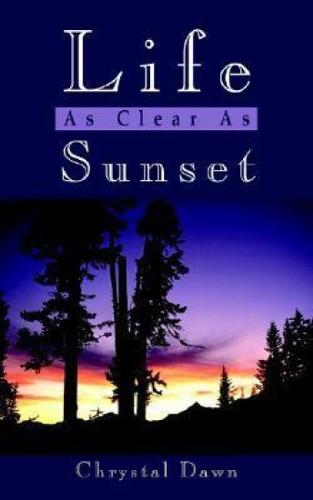 Life As Clear As Sunset