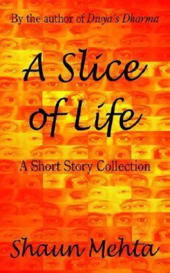 A Slice of Life