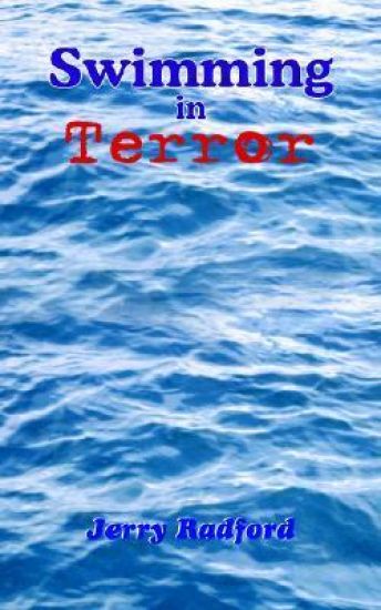 Swimming in Terror