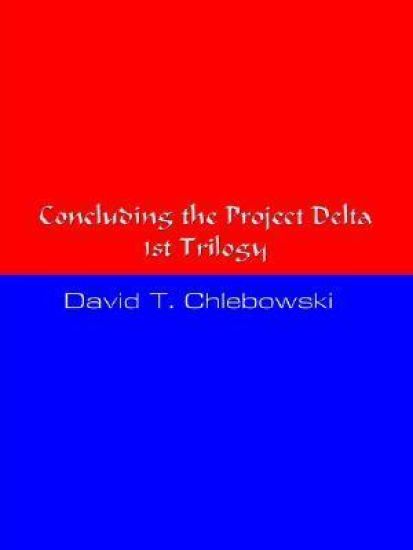 Concluding the Project Delta 1st Trilogy