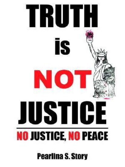 TRUTH is NOT JUSTICE