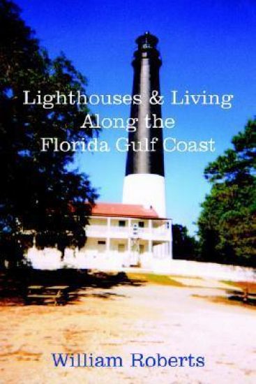 Lighthouses and Living Along the Florida Gulf Coast