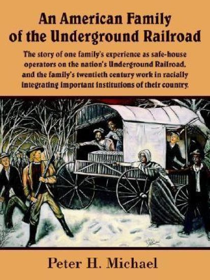 An American Family of the Underground Railroad