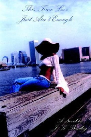 This Time Love Just Ain't Enough