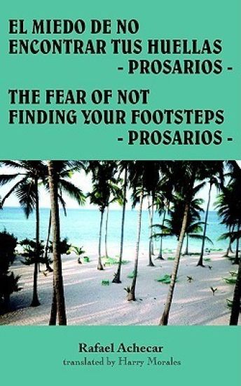 El Miedo De No Encontrar Tus Huellas - Prosarios -