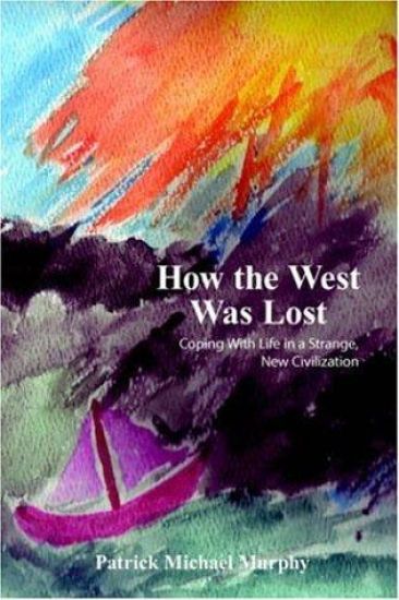How the West Was Lost