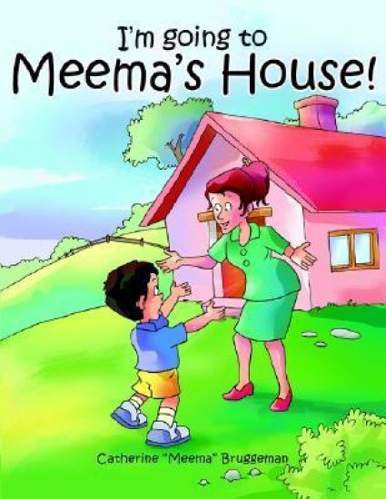 I'm Going to Meema's House!