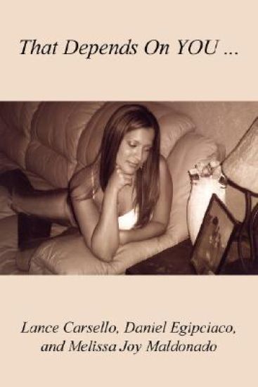 That Depends on You ...