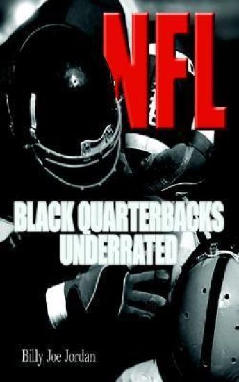 N.F.L. Black Quarterbacks Underrated