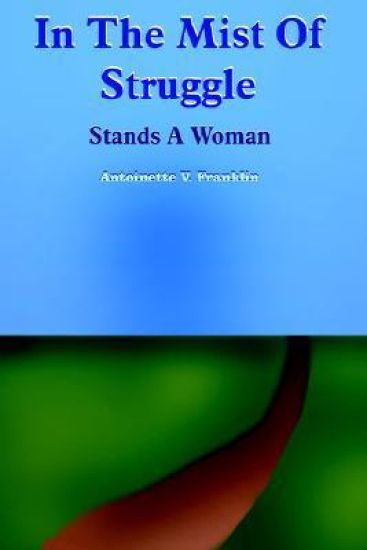 In The Mist Of Struggle