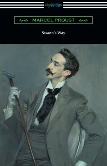 Swann's Way (Remembrance of Things Past, Volume One)