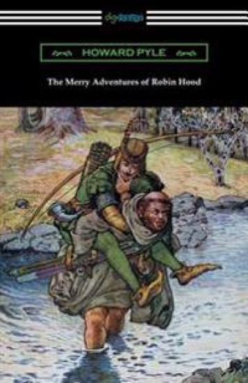 The Merry Adventures of Robin Hood (Illustrated)